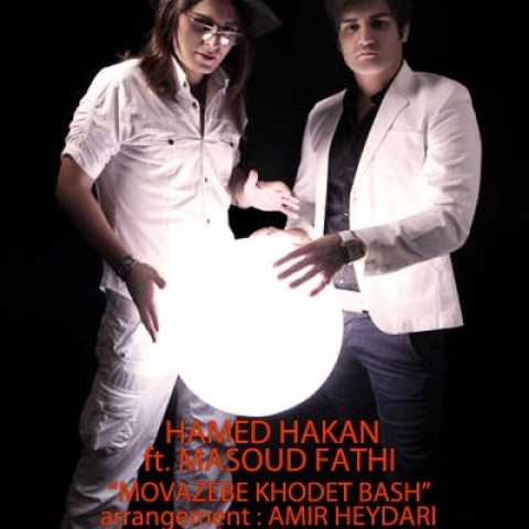 Hamed Hakan Ft Masoud Fathi Movazebe Khodet Bash